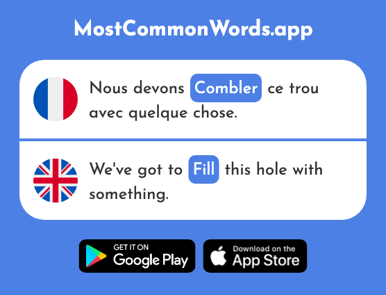 Combler - Fill, fill in, fulfill (Le 2000 Mot Le Plus Commun En English)