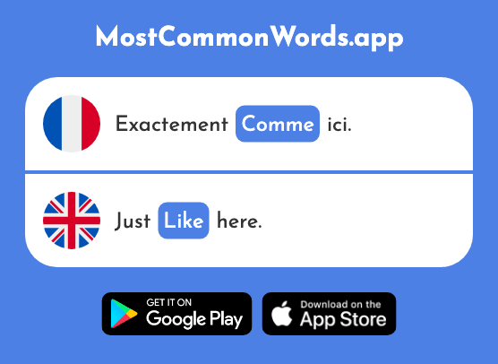 Comme - Like, as (Le 32 Mot Le Plus Commun En English)