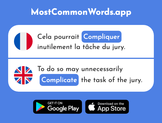 Compliquer - Complicate (Le 1869 Mot Le Plus Commun En English)