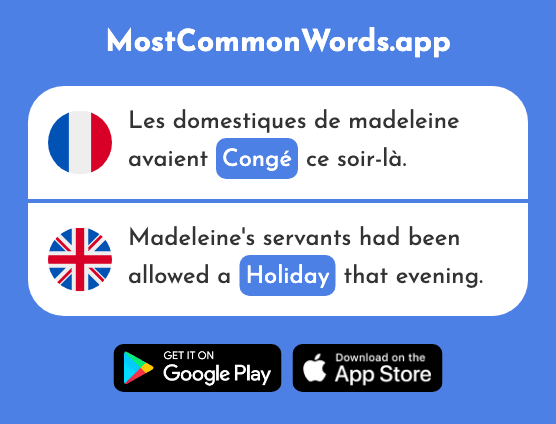 Congé - Holiday, time off, day off, notice (Le 2445 Mot Le Plus Commun En English)