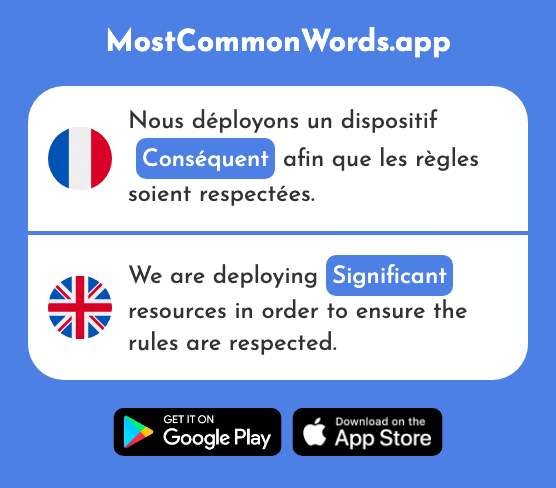 Conséquent - Significant, consistent (Le 1703 Mot Le Plus Commun En English)