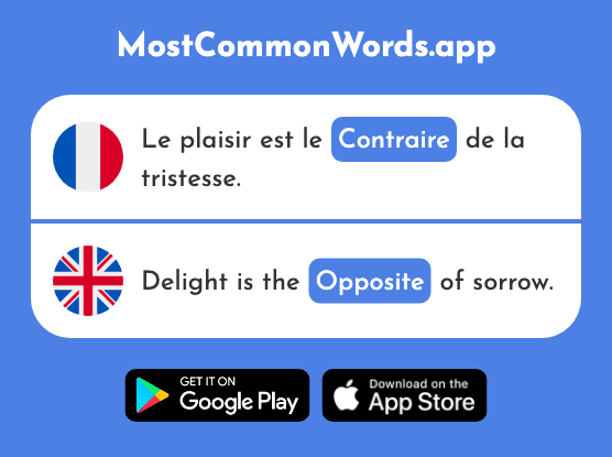 Contraire - Opposite, contrary (Le 619 Mot Le Plus Commun En English)