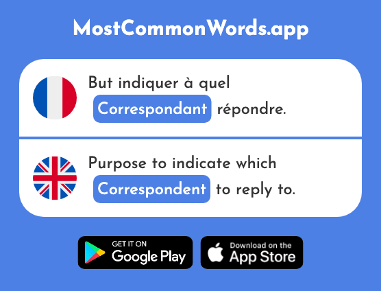Correspondant - Correspondent (Le 2645 Mot Le Plus Commun En English)
