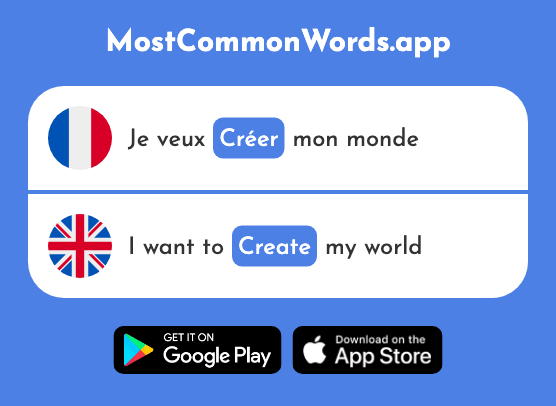 Créer - Create (Le 332 Mot Le Plus Commun En English)
