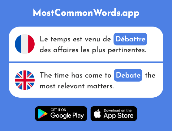 Débattre - Discuss, debate (Le 2254 Mot Le Plus Commun En English)
