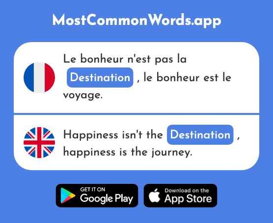 Destination - Destination (Le 2301 Mot Le Plus Commun En English)