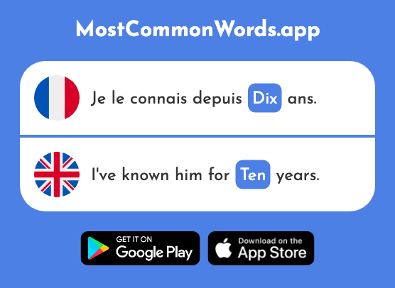 Dix - Ten (Le 372 Mot Le Plus Commun En English)