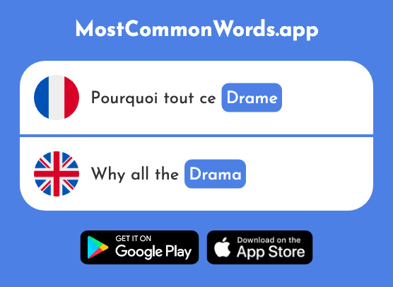 Drame - Drama (Le 2275 Mot Le Plus Commun En English)