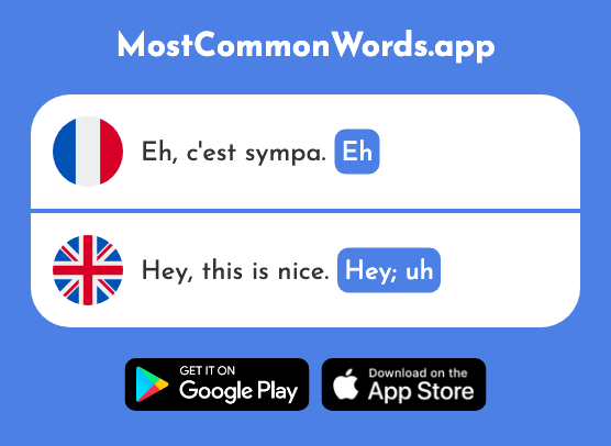 Eh - Hey, uh (Le 1692 Mot Le Plus Commun En English)