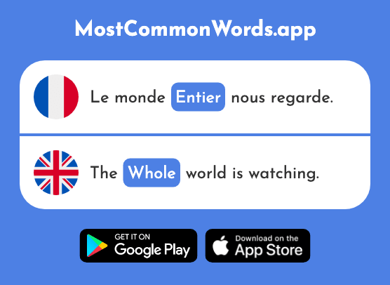 Entier - Whole, full (Le 455 Mot Le Plus Commun En English)