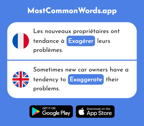 Exagérer - Exaggerate, overdo (Le 2547 Mot Le Plus Commun En English)