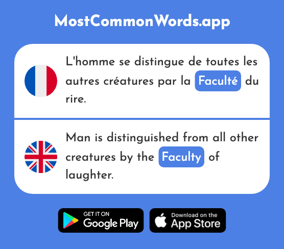 Faculté - Ability, right, option, faculty, university (Le 2568 Mot Le Plus Commun En English)