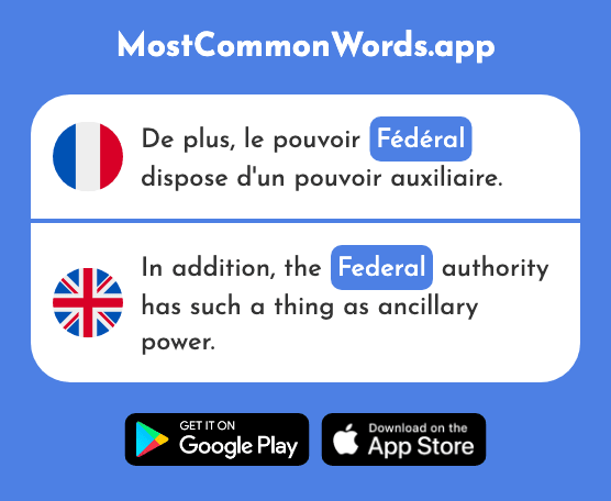 Fédéral - Federal (Le 828 Mot Le Plus Commun En English)
