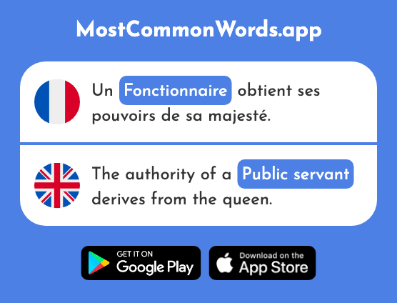 Fonctionnaire - State employee, public servant (Le 1631 Mot Le Plus Commun En English)