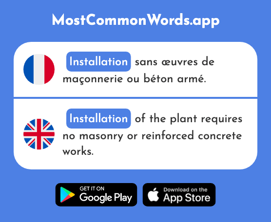 Installation - Installation, setup (Le 2058 Mot Le Plus Commun En English)