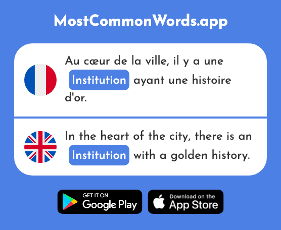 Institution - Institution (Le 937 Mot Le Plus Commun En English)