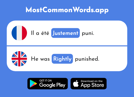 Justement - Exactly, rightly, precisely (Le 1332 Mot Le Plus Commun En English)