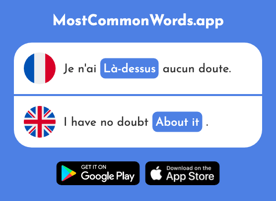 Là-dessus - On top, about it (Le 2208 Mot Le Plus Commun En English)