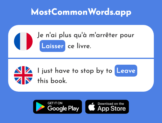 Laisser - Leave (Le 196 Mot Le Plus Commun En English)