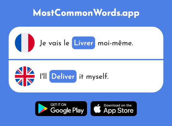 Livrer - Deliver (Le 613 Mot Le Plus Commun En English)