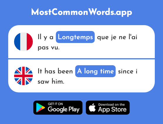 Longtemps - A long time, a long while (Le 312 Mot Le Plus Commun En English)