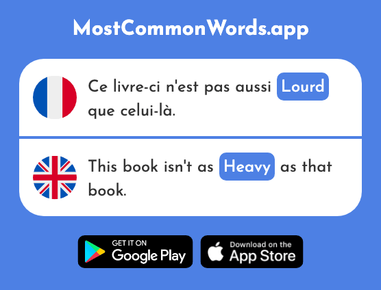 Lourd - Heavy (Le 1026 Mot Le Plus Commun En English)
