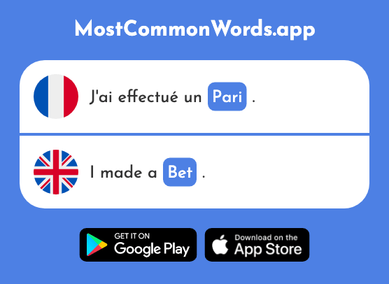 Pari - Bet (Le 1688 Mot Le Plus Commun En English)