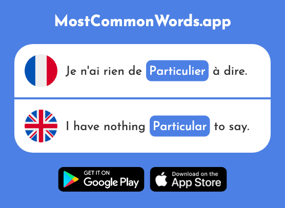 Particulier - Particular, peculiar, person (Le 381 Mot Le Plus Commun En English)