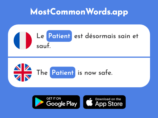 Patient - Patient (Le 1569 Mot Le Plus Commun En English)