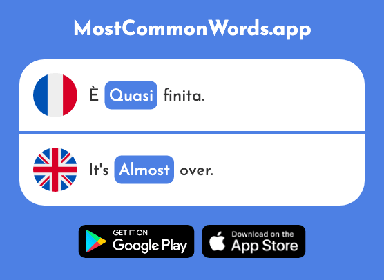 Quasi - Almost, nearly (Le 2778 Mot Le Plus Commun En English)