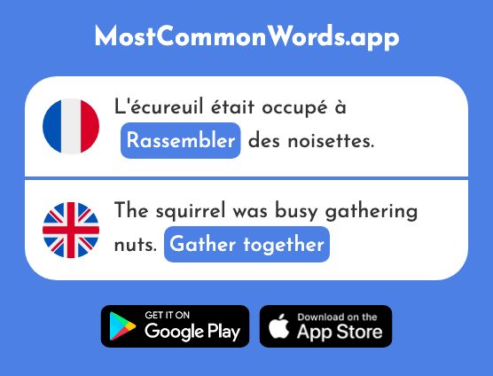 Rassembler - Gather together (Le 1635 Mot Le Plus Commun En English)
