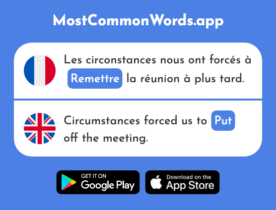 Remettre - Deliver, replace, set, put (Le 156 Mot Le Plus Commun En English)