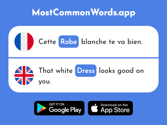 Robe - Dress (Le 2864 Mot Le Plus Commun En English)