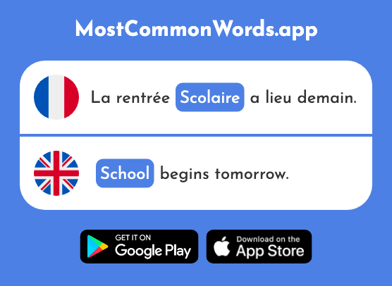 Scolaire - School, educational, academic (Le 1993 Mot Le Plus Commun En English)