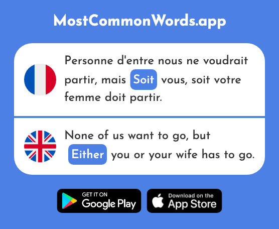 Soit - Either (Le 166 Mot Le Plus Commun En English)