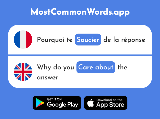 Soucier - Care about, show concern for (Le 2822 Mot Le Plus Commun En English)