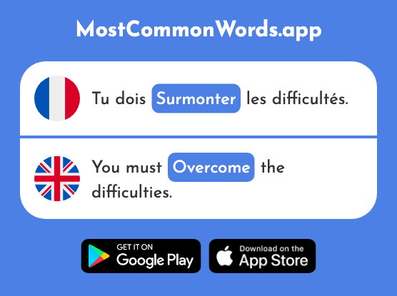 Surmonter - Overcome, top, surmount (Le 2385 Mot Le Plus Commun En English)