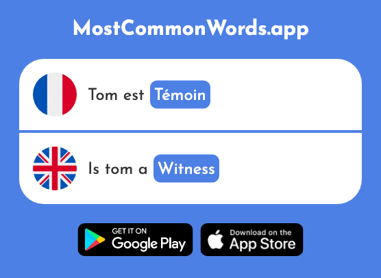 Témoin - Witness (Le 1055 Mot Le Plus Commun En English)