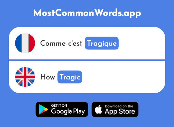 Tragique - Tragic (Le 2042 Mot Le Plus Commun En English)