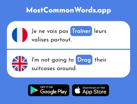 Traîner - Drag, pull (Le 2433 Mot Le Plus Commun En English)