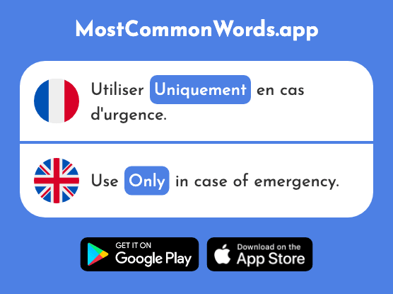 Uniquement - Only (Le 1395 Mot Le Plus Commun En English)