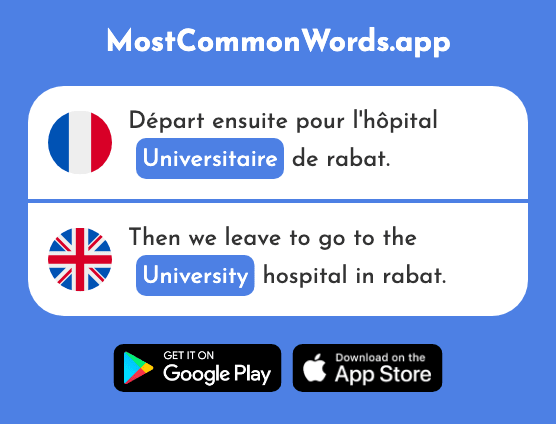 Universitaire - University, academic (Le 2782 Mot Le Plus Commun En English)