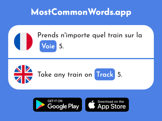 Voie - Road, lane, route, track, way (Le 609 Mot Le Plus Commun En English)