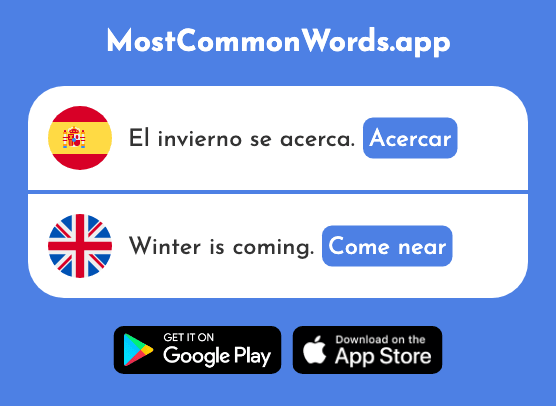 Acercar - Come near (La 156 Palabra Más Común En English)