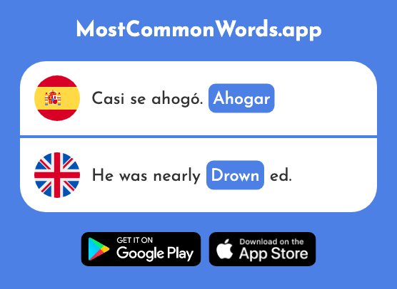 Ahogar - Drown, choke, flood (La 2782 Palabra Más Común En English)
