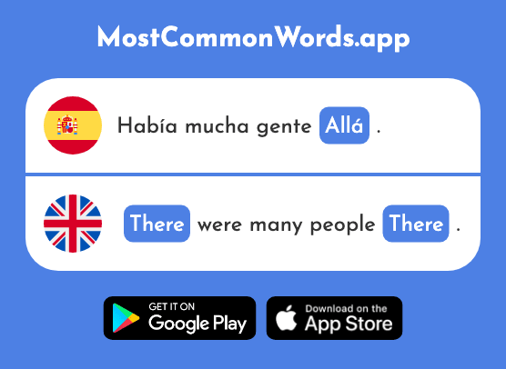 Allá - There, over there (La 314 Palabra Más Común En English)