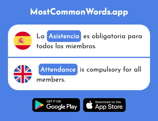 Asistencia - Attendance, assistance (La 2722 Palabra Más Común En English)