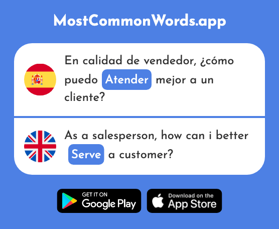 Atender - Serve, attend to (La 1027 Palabra Más Común En English)