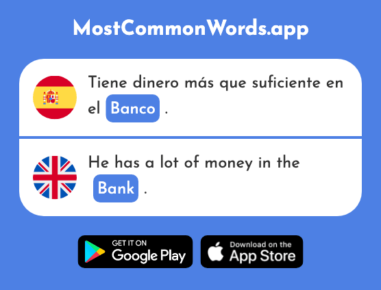 Banco - Bank, bench (La 728 Palabra Más Común En English)