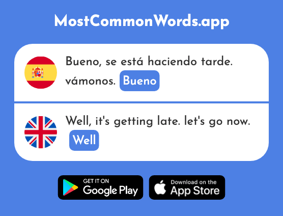 Bueno - Well (La 98 Palabra Más Común En English)